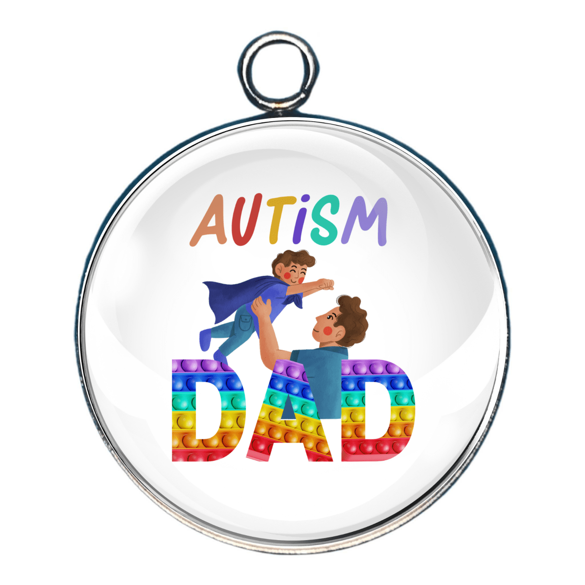 Charm with the wording Autism Dad