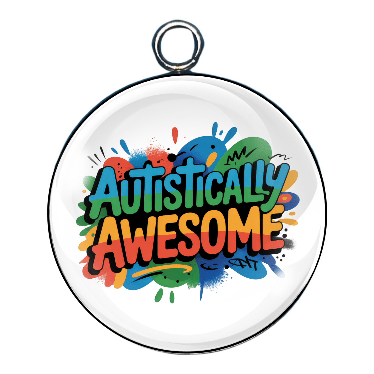 Charm 7:
"Charm with the phrase 'Autistically Awesome' in energetic, bold graffiti-style text."