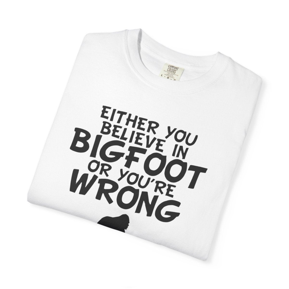 Bigfoot Believer Unisex Tee, Sasquatch Fan Shirt, Cryptid Enthusiast Top, Funny