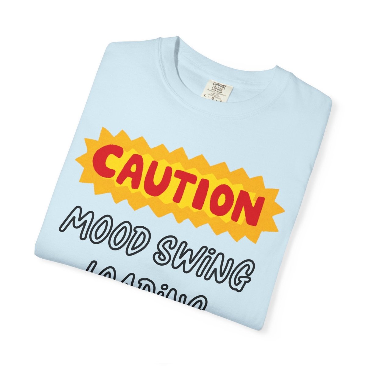 Caution Graphic Unisex Garment-Dyed T-Shirt | Fun Casual Tee | Sizes S-4XL | Soft & Relaxed Fit