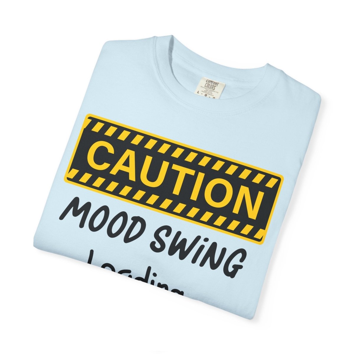 Caution Graphic Unisex Garment-Dyed T-Shirt | Fun Casual Tee | Sizes S-4XL | Soft & Relaxed Fit