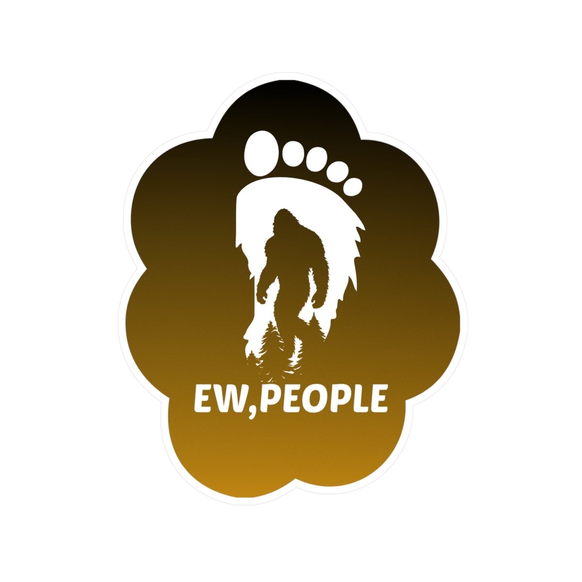 Funny Bigfoot Kiss-Cut Vinyl Decal - 'EW, PEOPLE'