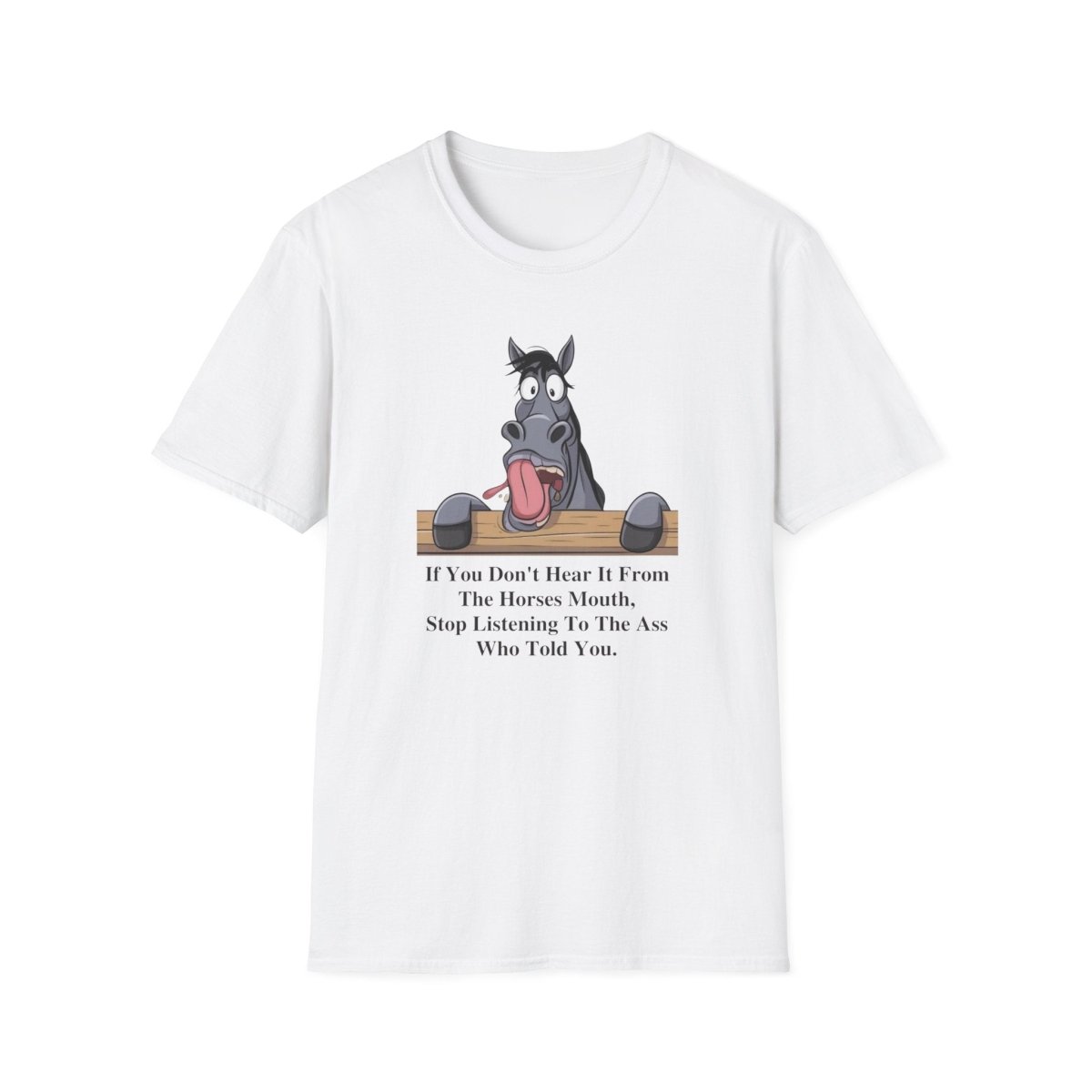 Funny Horse Quote Unisex T-Shirt, Animal Lover Tee, Gift for Horse Owners, Humor Shirt