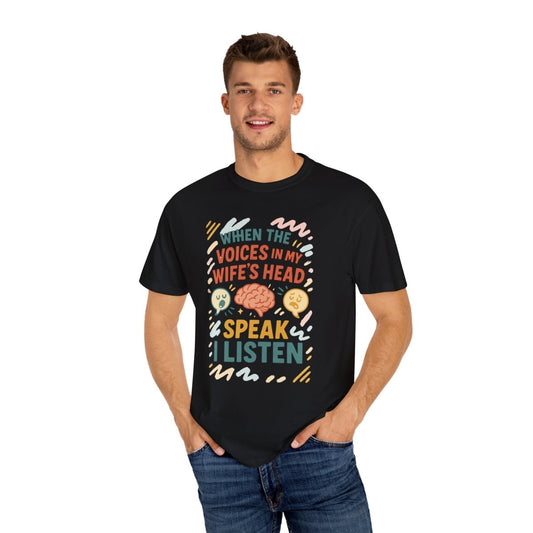 Funny Husband Gift Shirt – "Voices in My Wife's Head" Unisex Tee, S-4XL
