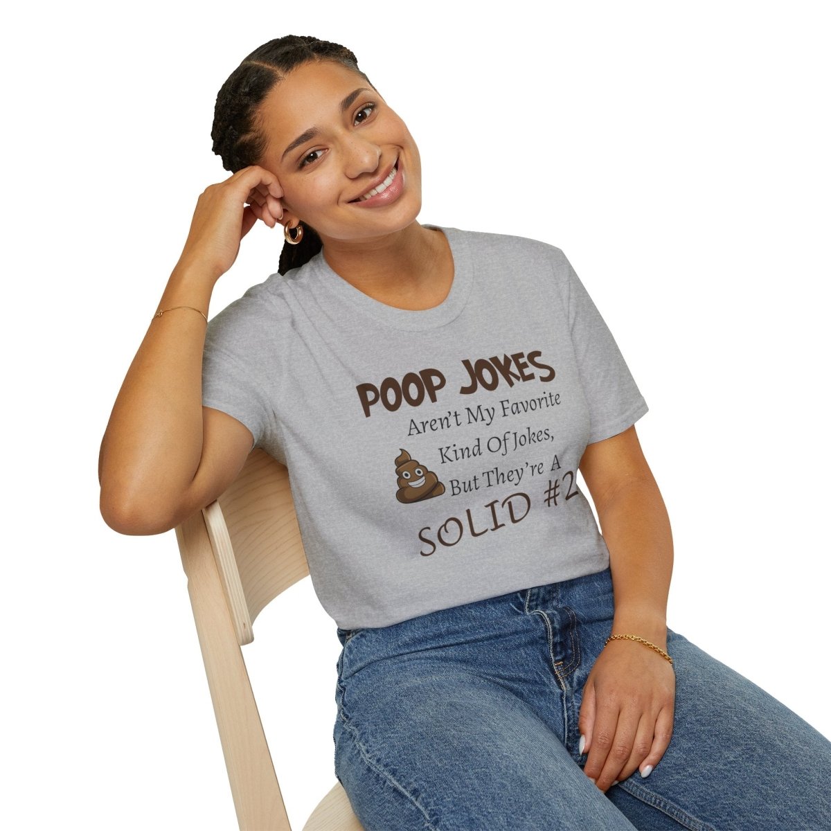 Funny Poop Jokes Unisex T-Shirt, Humorous Graphic Tee, Sarcastic Shirt, Gag Gift