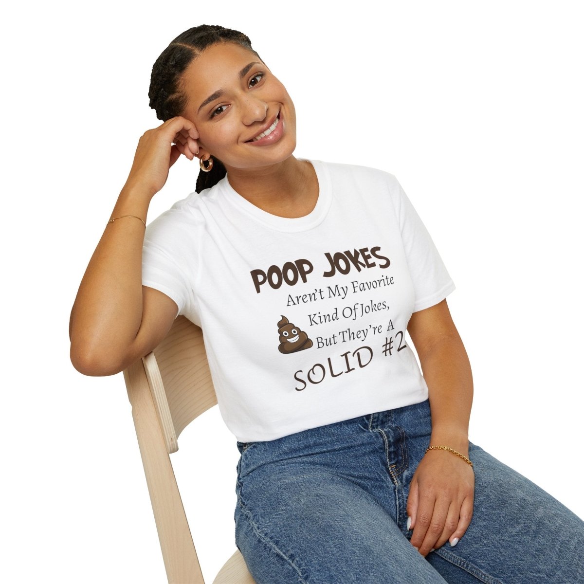 Funny Poop Jokes Unisex T-Shirt, Humorous Graphic Tee, Sarcastic Shirt, Gag Gift