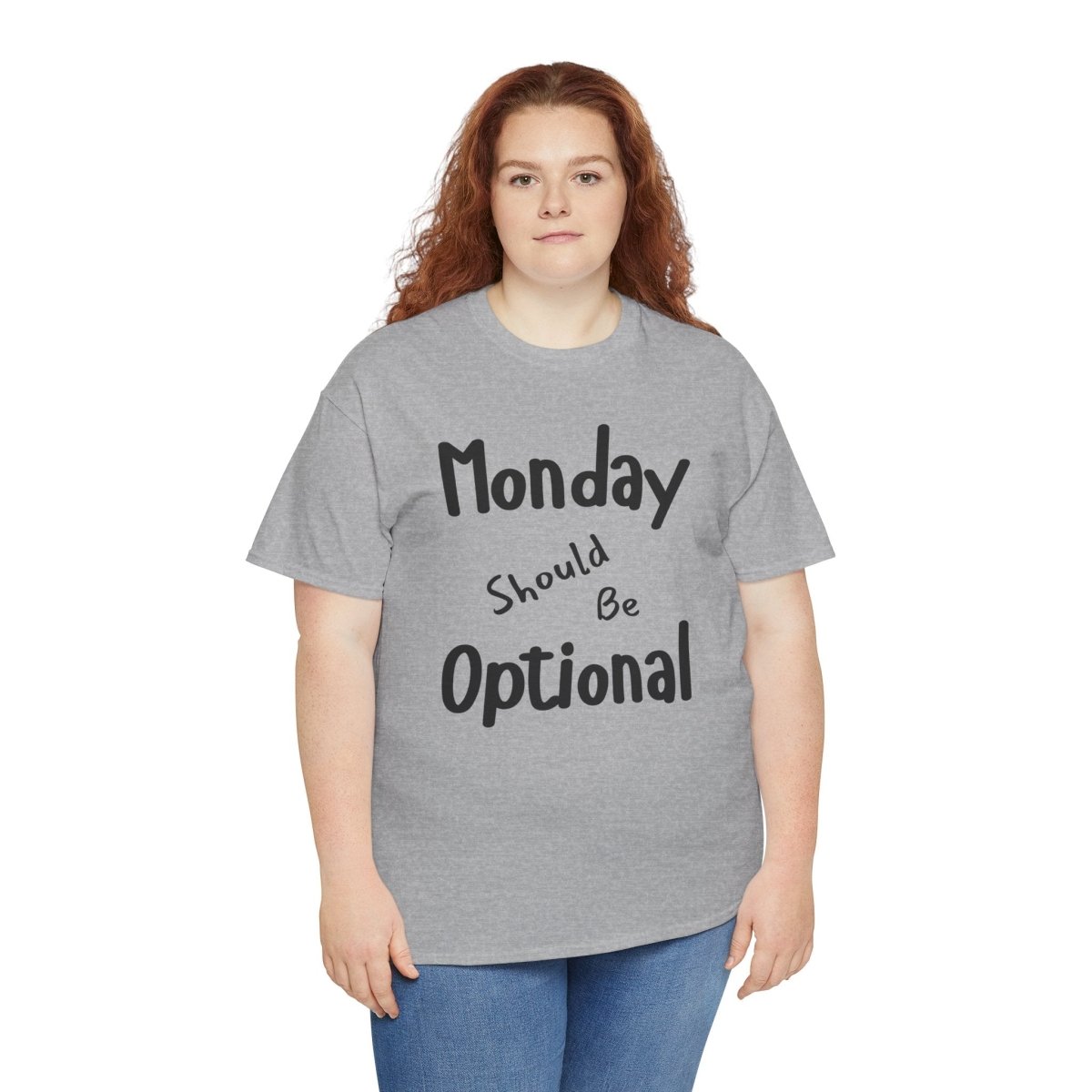 Funny Quote Monday Should Be Optional T-Shirt, Humorous Graphic Tee, Sarcastic