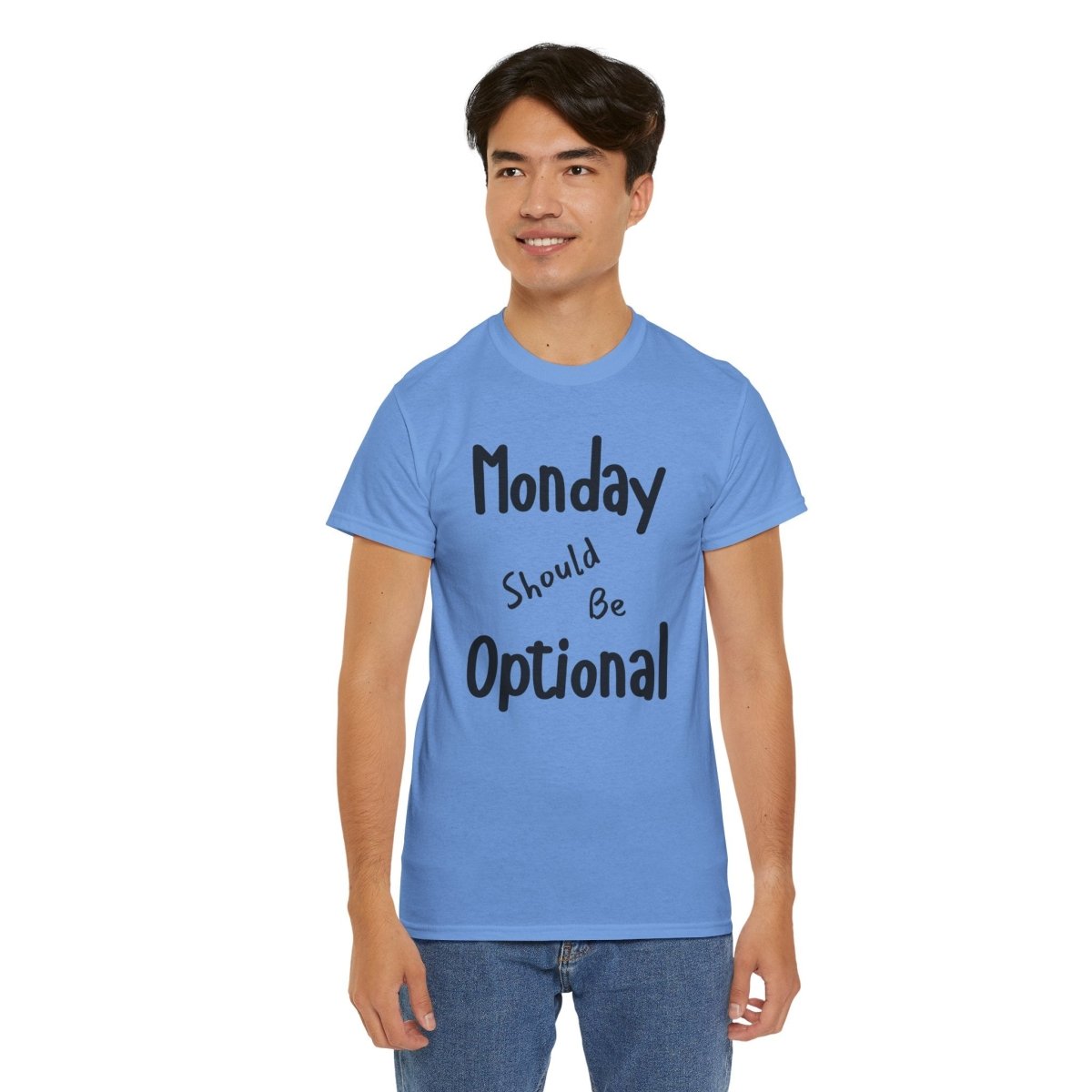 Funny Quote Monday Should Be Optional T-Shirt, Humorous Graphic Tee, Sarcastic