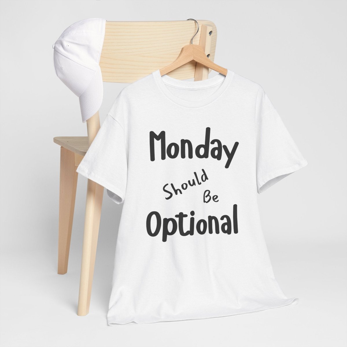 Funny Quote Monday Should Be Optional T-Shirt, Humorous Graphic Tee, Sarcastic