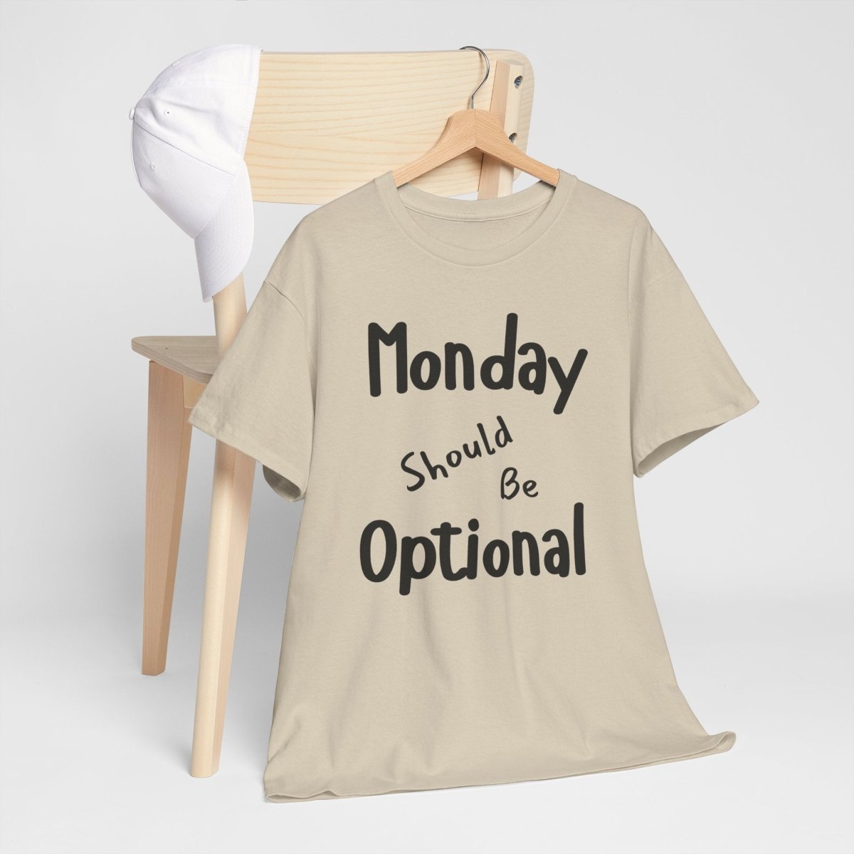 Funny Quote Monday Should Be Optional T-Shirt, Humorous Graphic Tee, Sarcastic