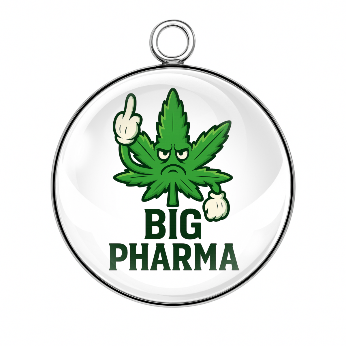 marijuana leaf giving the middle finger and says Big Pharma