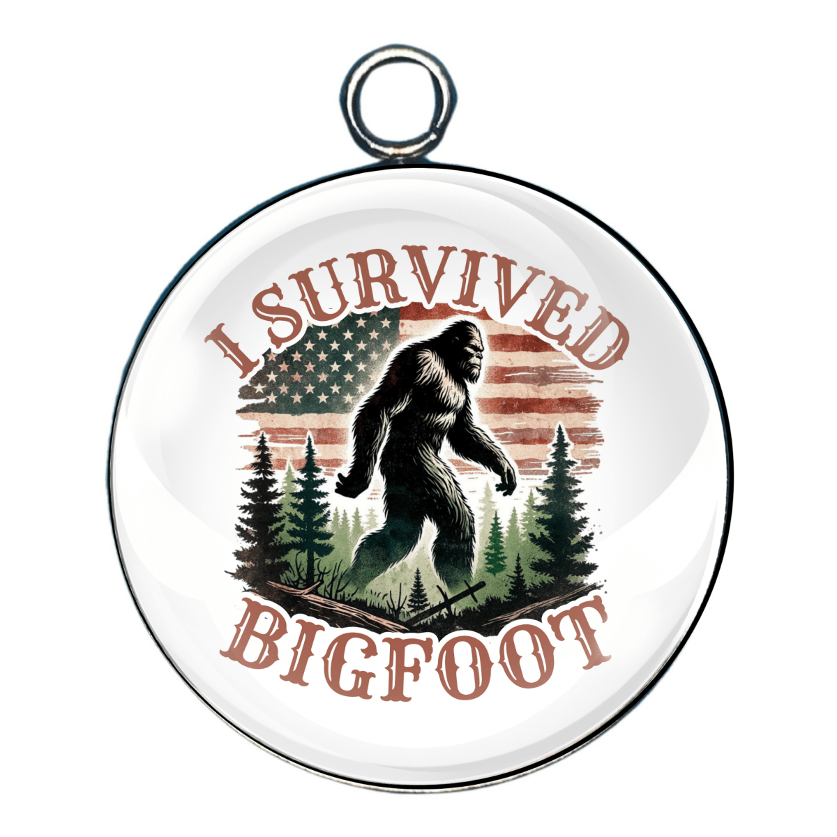 Round charm with the phrase “I Survived Bigfoot” showing a silhouette of Bigfoot in a forest with a faded American flag background.