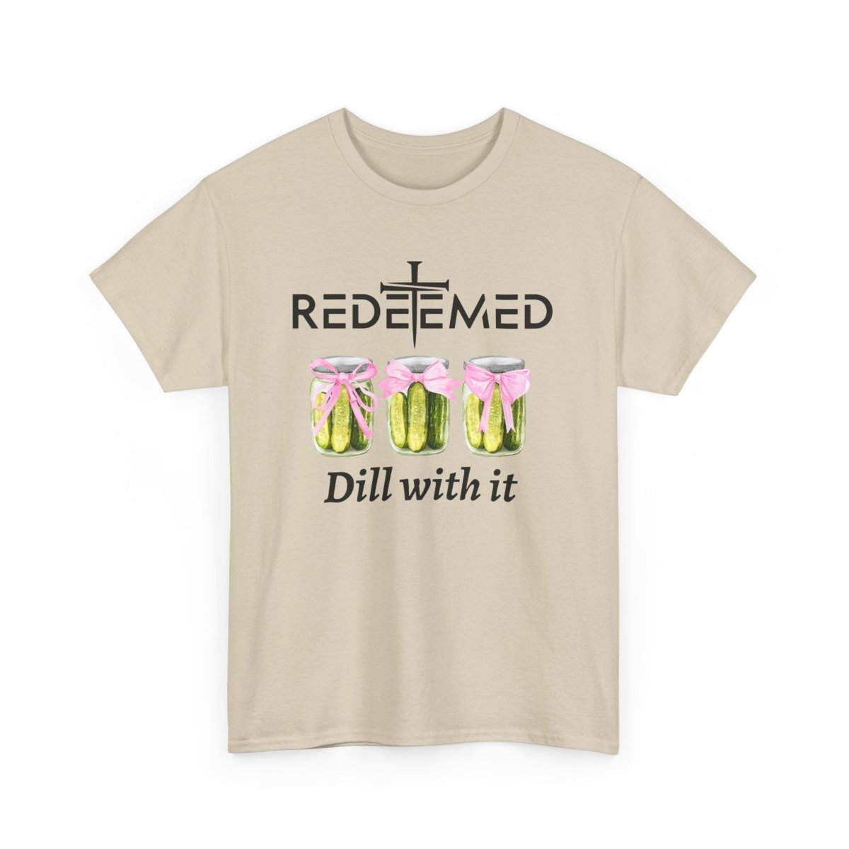 Redeemed Dill With It Christian Unisex Tee