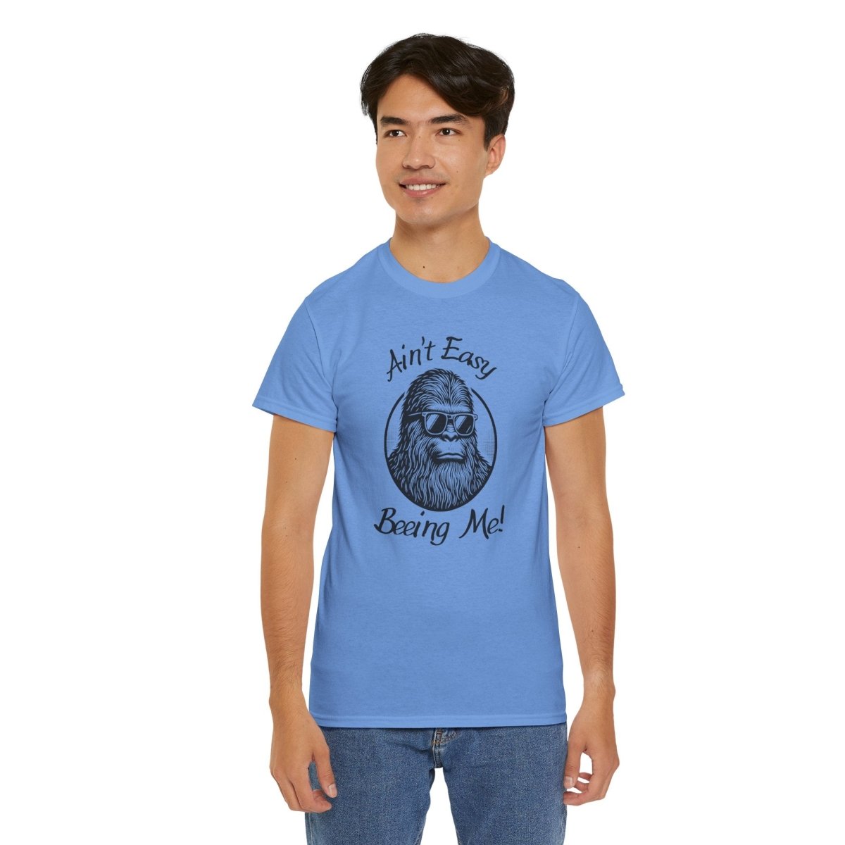 Sasquatch Humor Tee, Ain't Easy Being Me, Unisex Cotton Shirt,