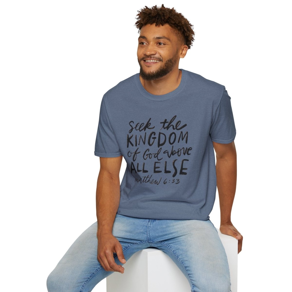 Seek the Kingdom – Matthew 6:33 Unisex Christian Softstyle T-Shirt