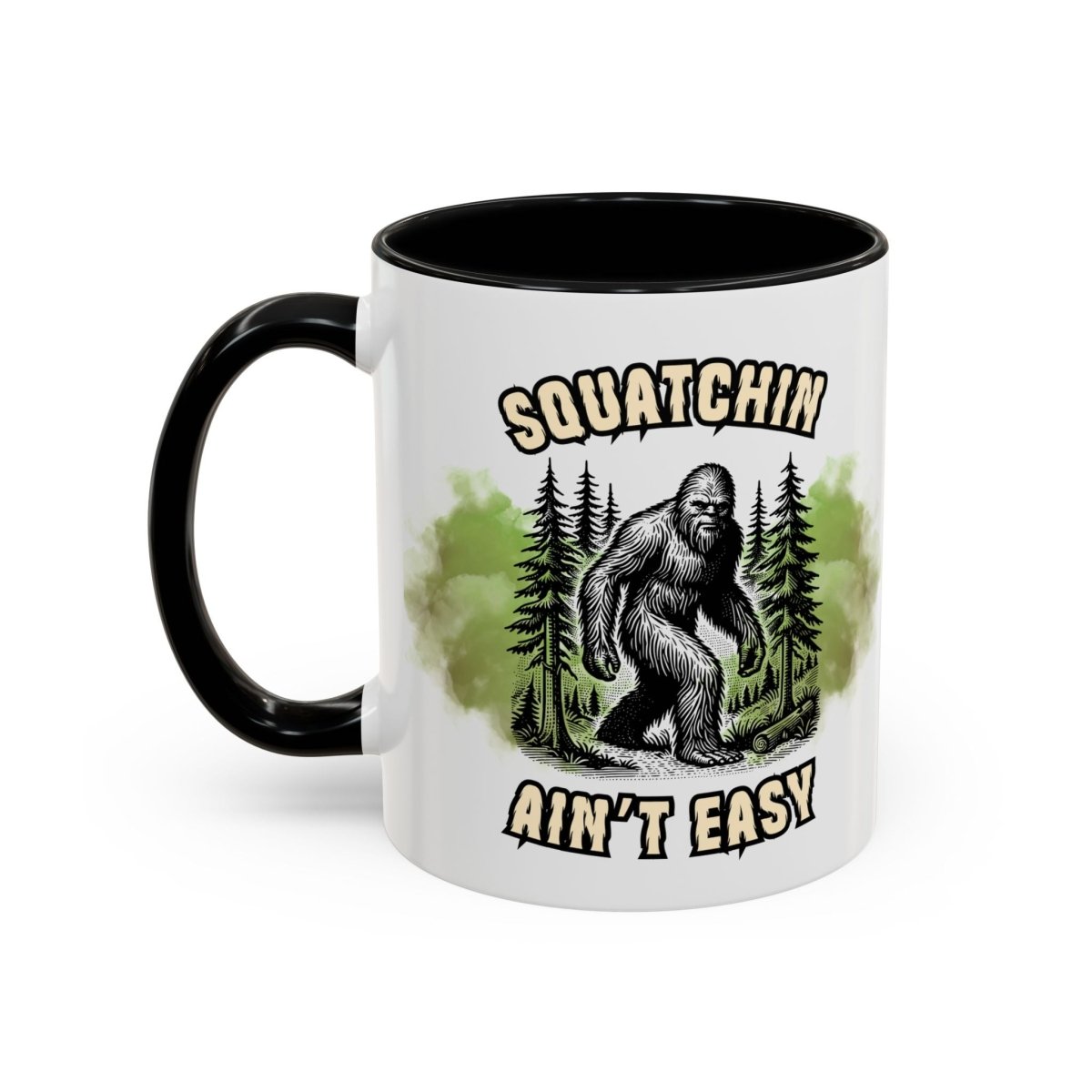 "Squatchin’ Ain’t Easy" Bigfoot Ceramic Coffee Mug