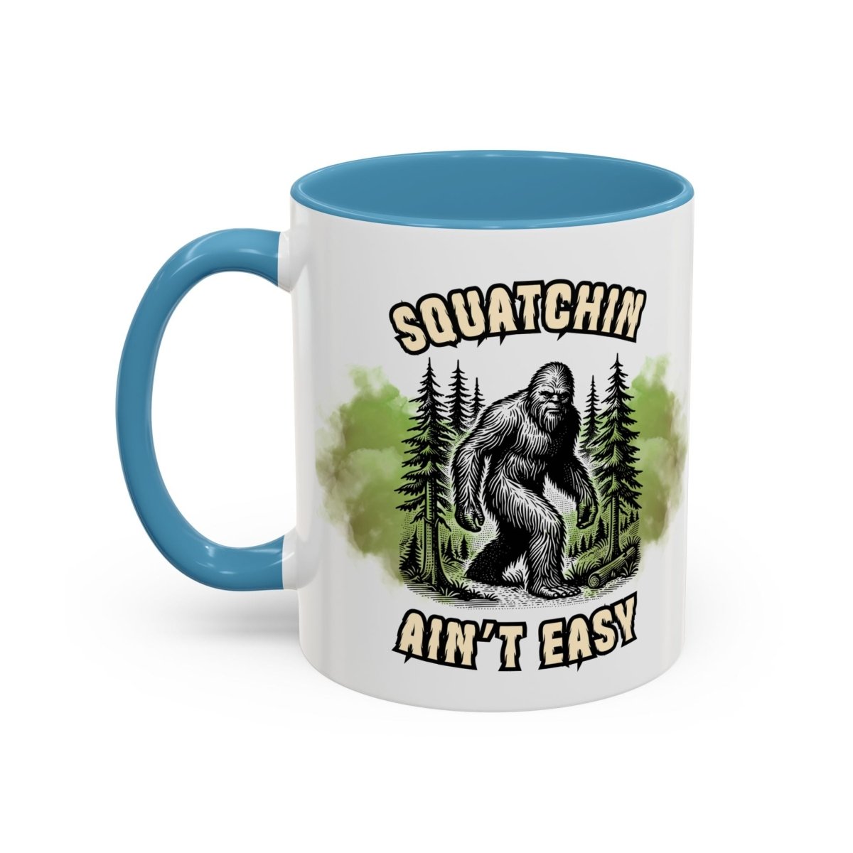 "Squatchin’ Ain’t Easy" Bigfoot Ceramic Coffee Mug