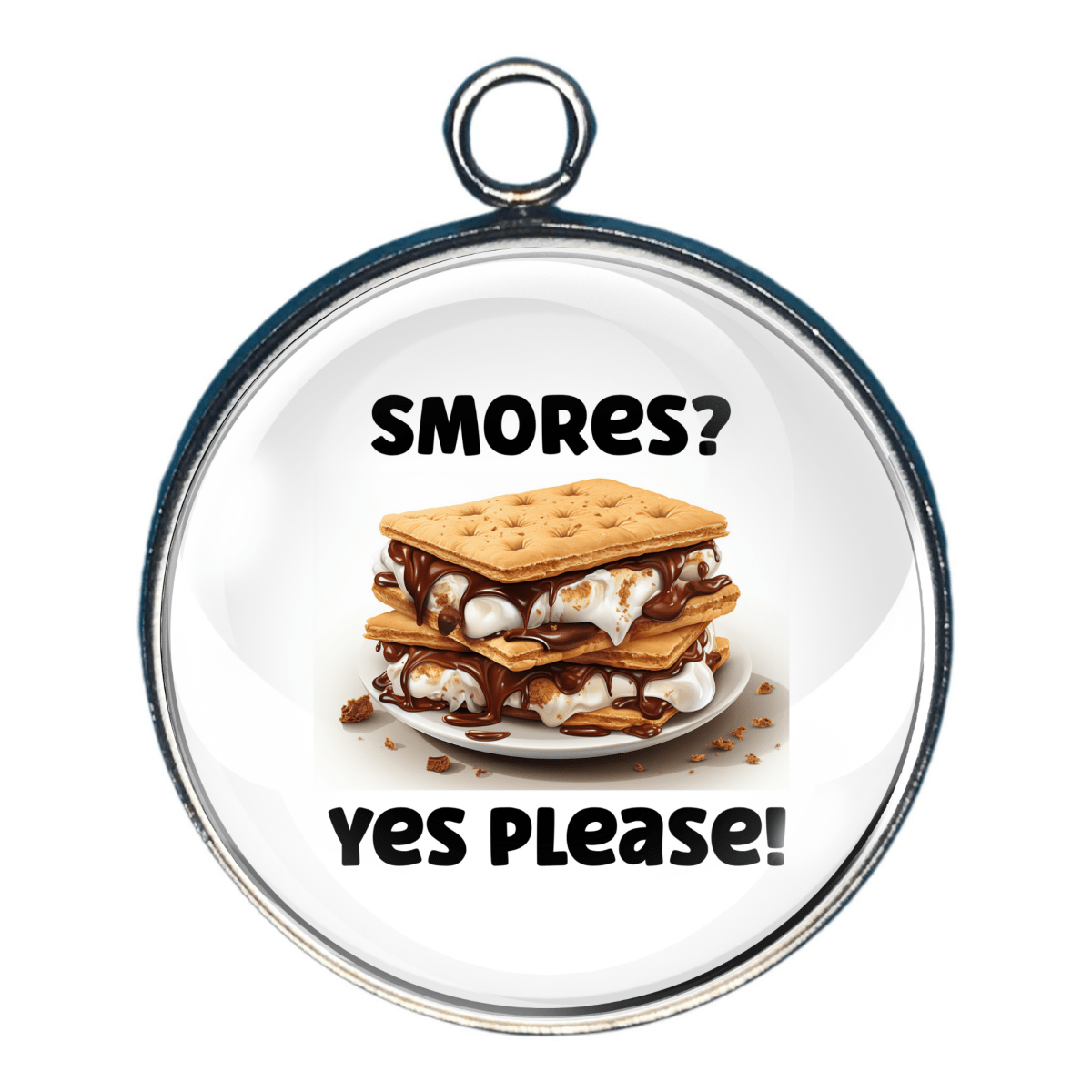 Charm of a plate of Smores and the wording 'smores? yes please!'