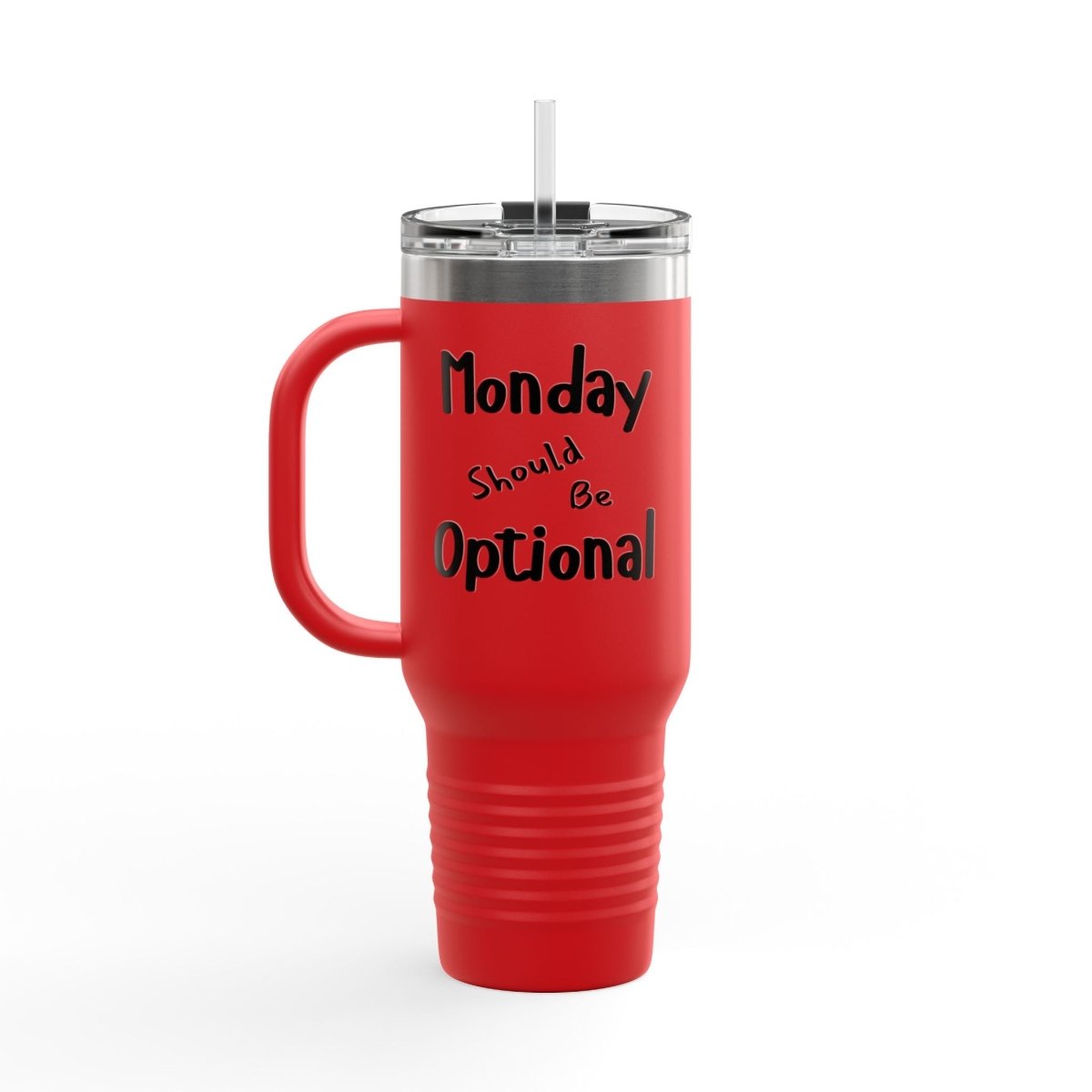 Travel Mug, funny quote Monday should be optional, Coffee Tumbler, Work Mug,