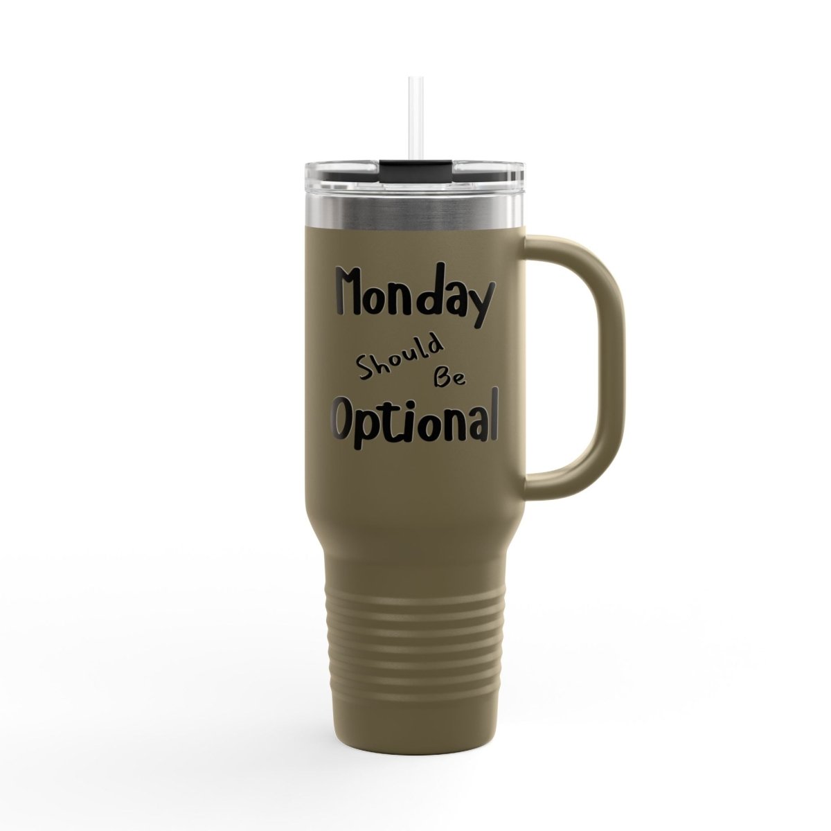 Travel Mug, funny quote Monday should be optional, Coffee Tumbler, Work Mug,