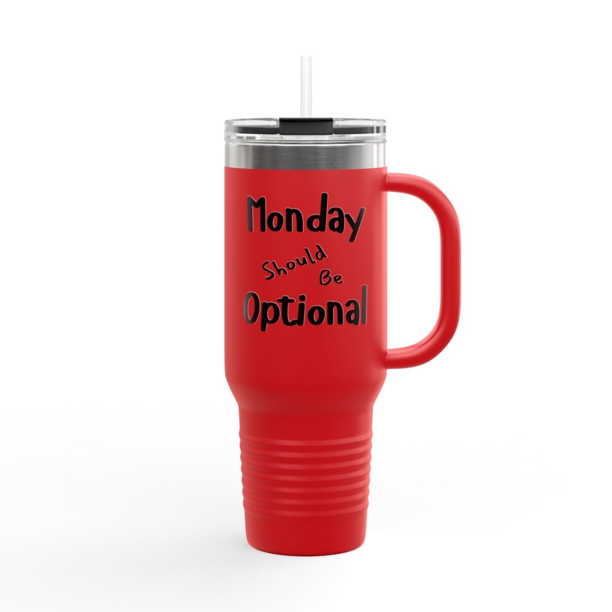 Travel Mug, funny quote Monday should be optional, Coffee Tumbler, Work Mug,