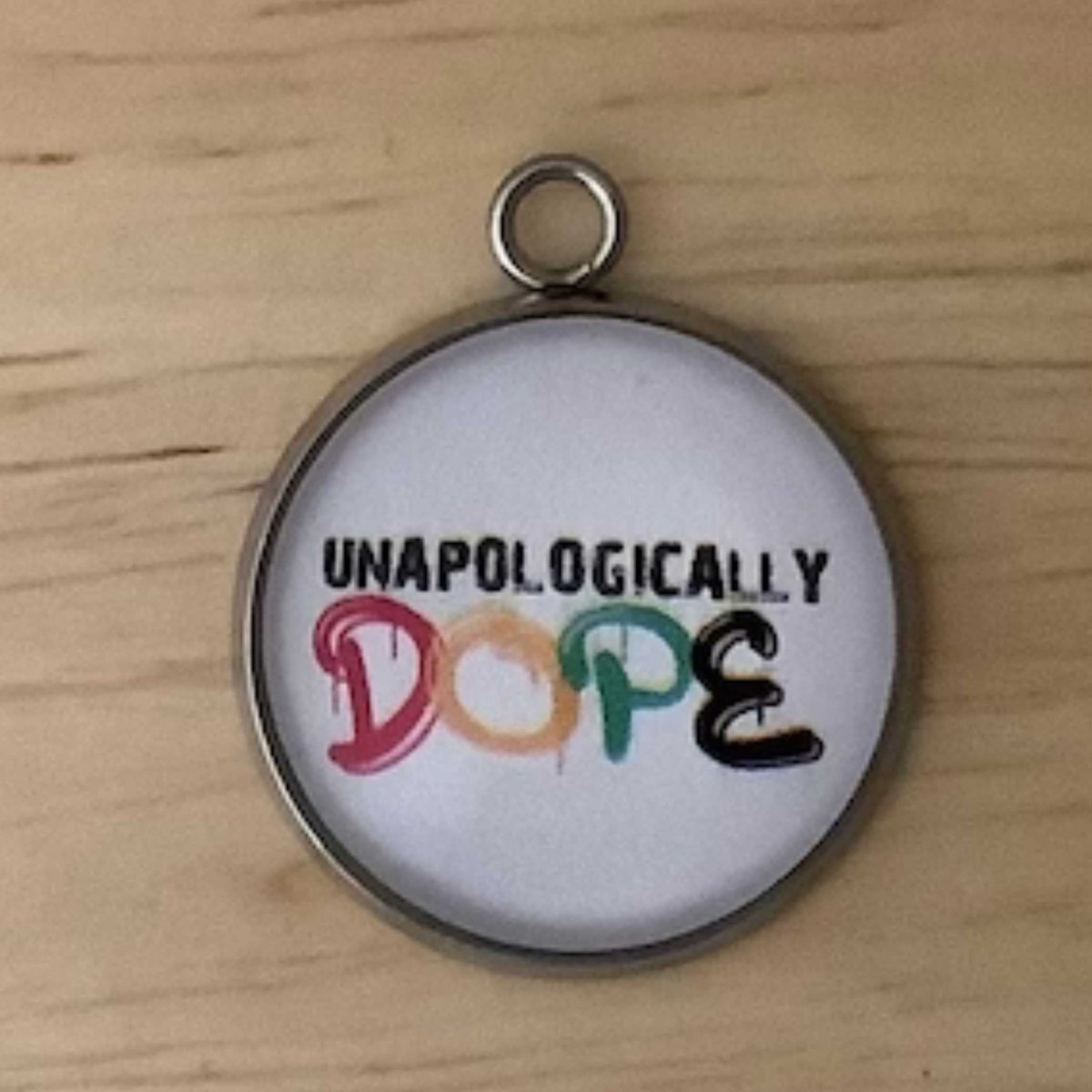 wording 'unapologically Dope'
