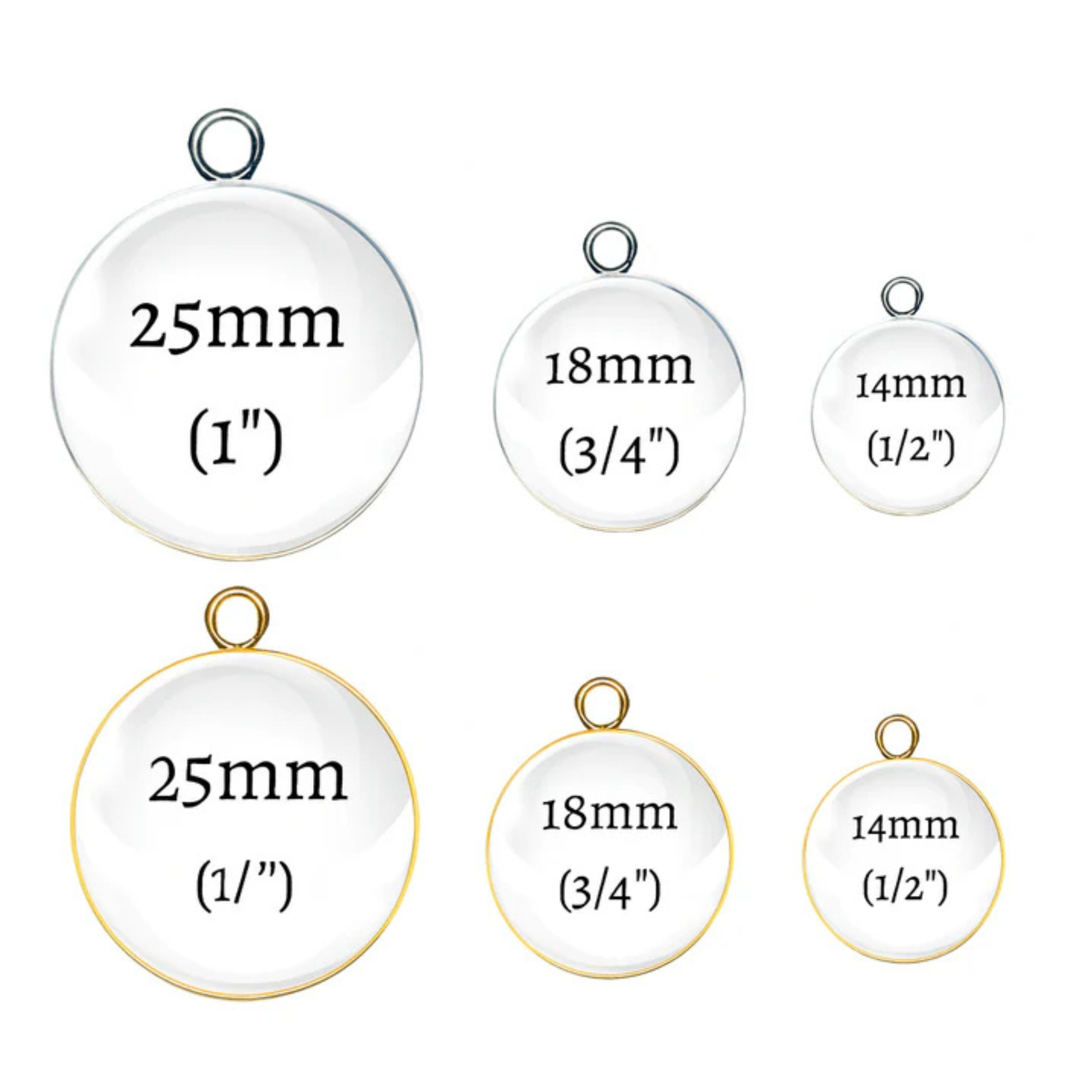 Six round clear display cabochons in different sizes with metal loops at the top, labeled with diameter measurements: 25mm (1") twice, 18mm (3/4") twice, and 14mm (1/2") twice, on a white background.