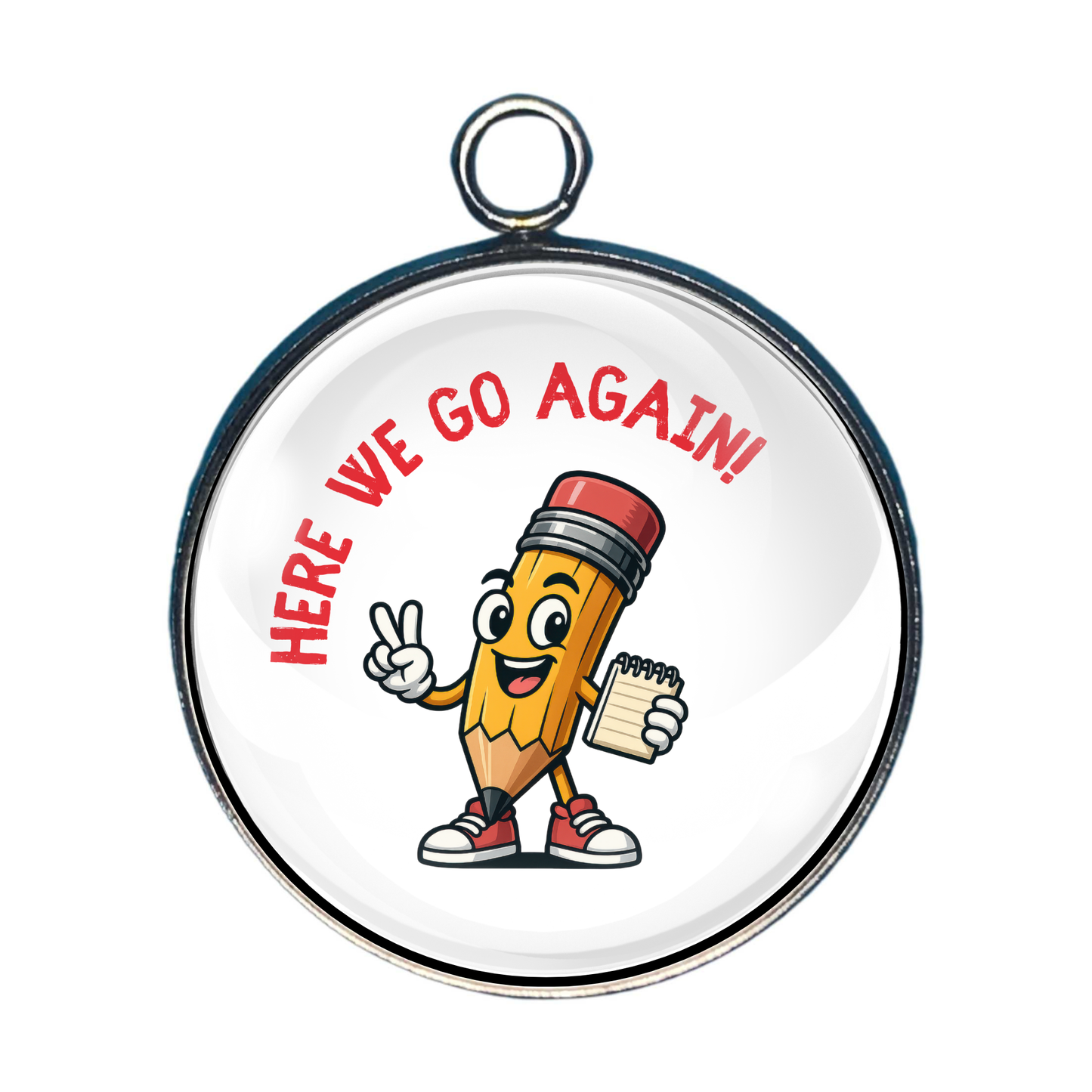 Here We Go Again back to school glass cabochon charm featuring a smiling pencil character holding a notebook.