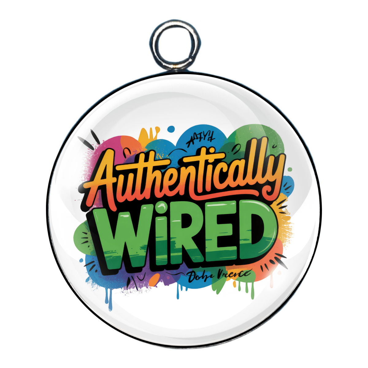 Charm 1:
"Charm with 'Authentically Wired' in colorful graffiti-style lettering on a glass cabochon."