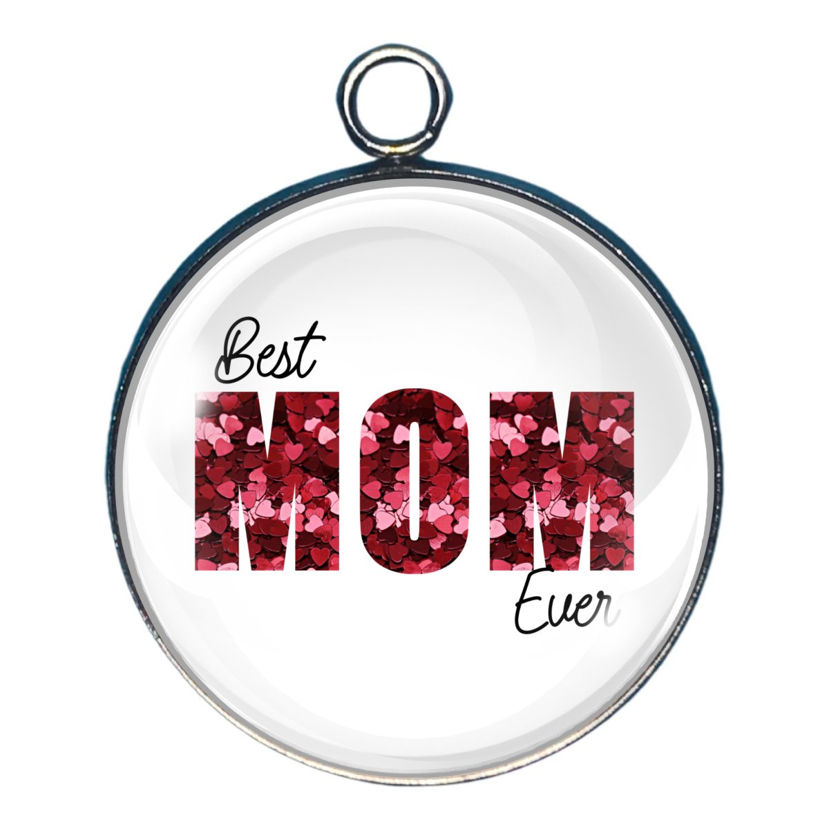 Charm stating 'Best Mom Ever'  with MOM filled with confetti hearts