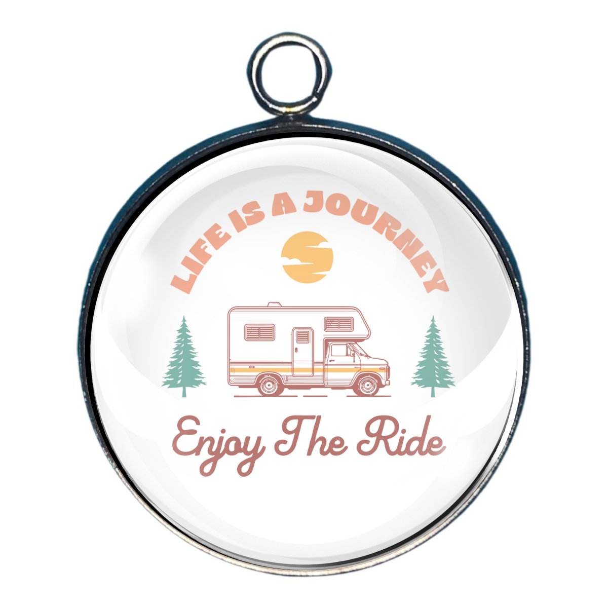 Charm of a camper with the words: Life is a journey, enjoy the ride