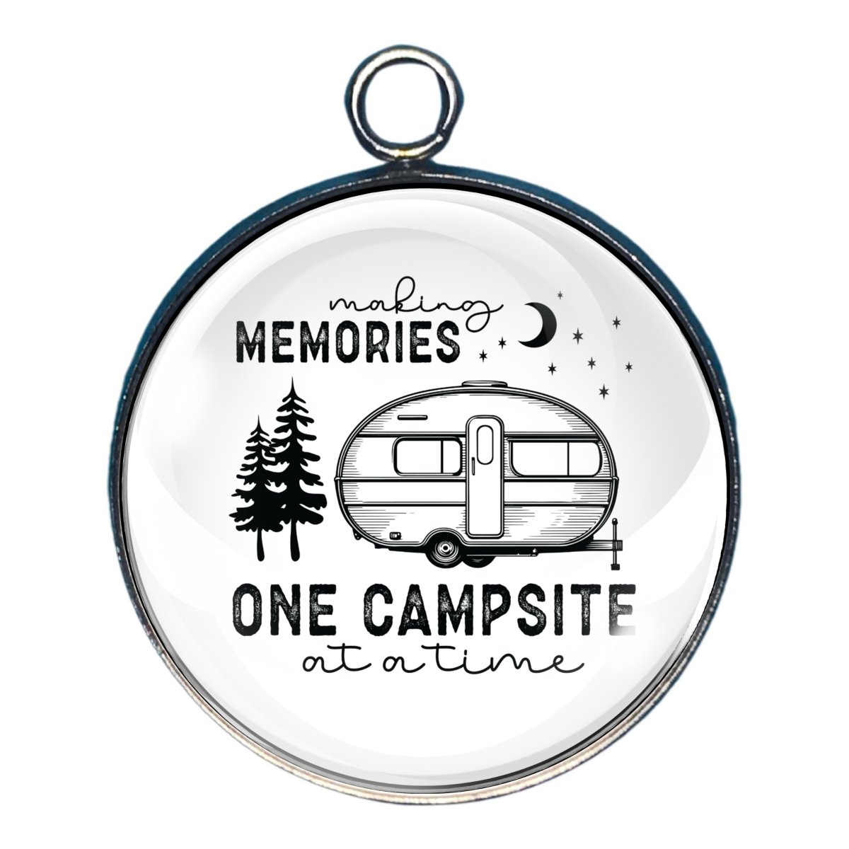 Charm of a camper and some trees with the words: making memories one campsite at a time