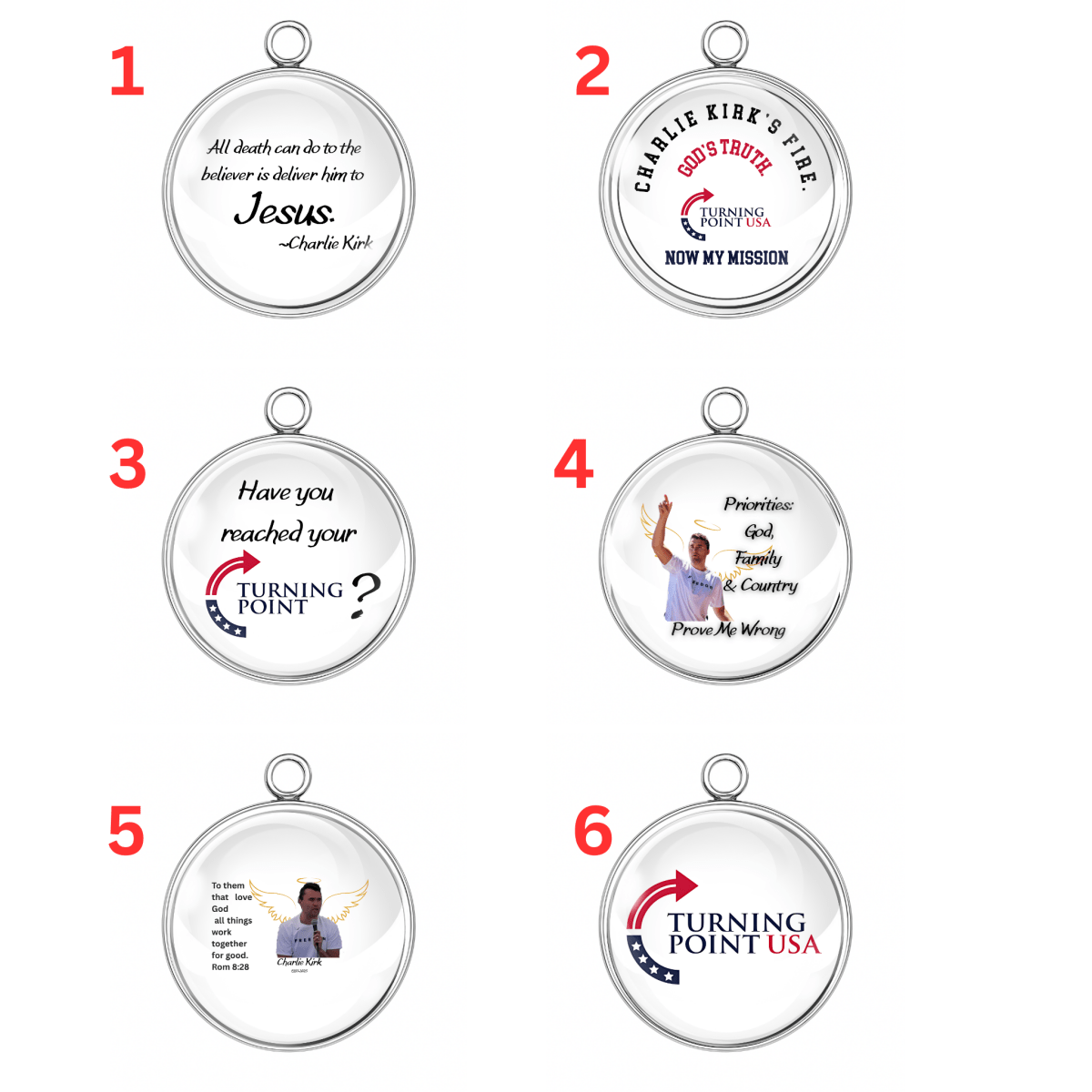 Set of six round memorial charms honoring Charlie Kirk’s message and mission, featuring Christian faith and patriotic Turning Point USA themes.