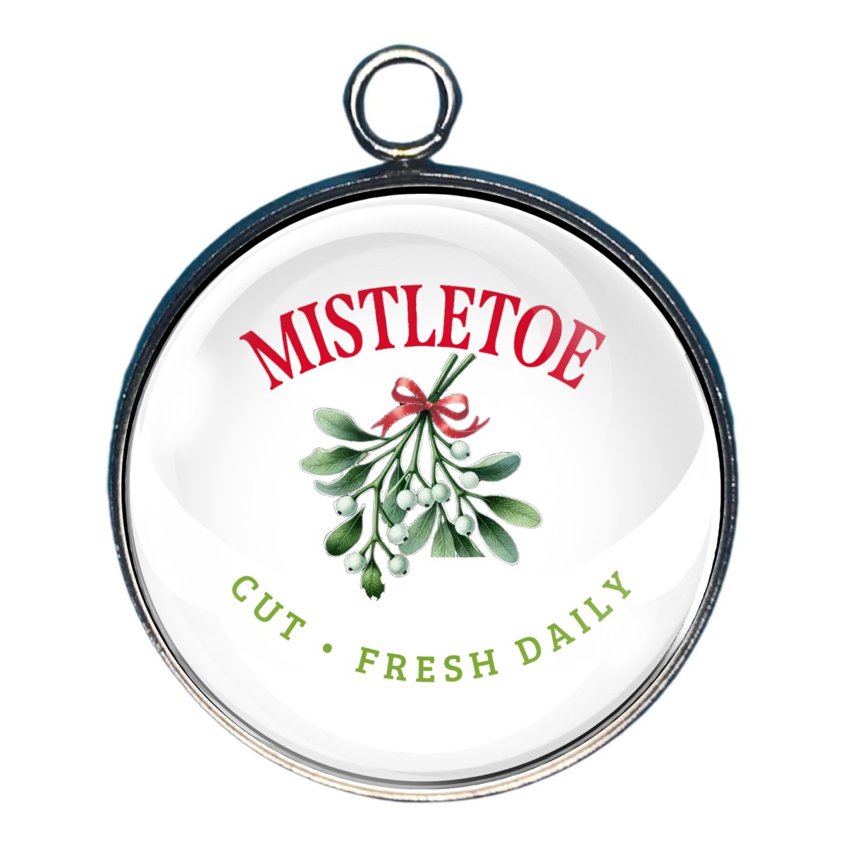 charm of a sprig of mistletoe with the words mistletoe cut fresh daily