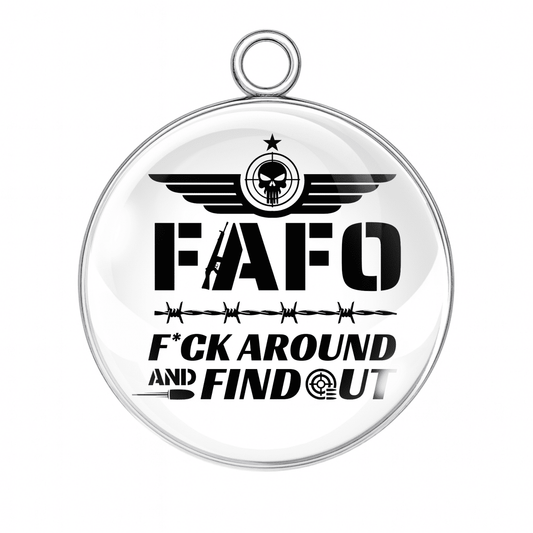 FAFO Charm F*ck Around Find Out Military Style Glass Cabochon Pendant