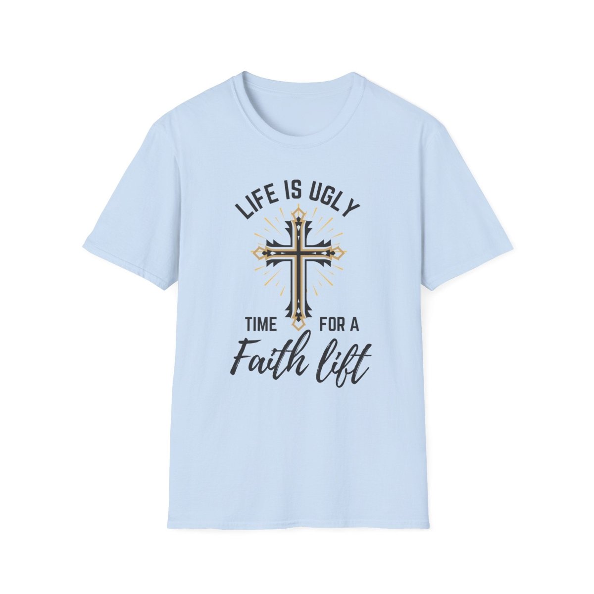 Faith Lift T-Shirt, Christian Tees, Religious Gift