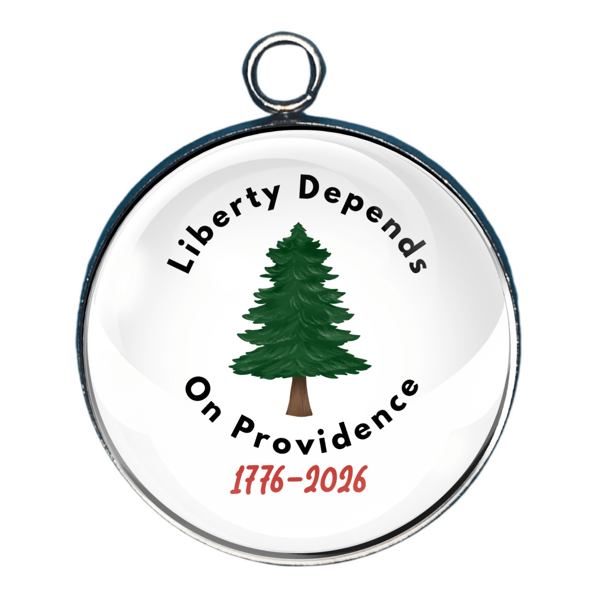 Liberty Depends on Providence pine tree charm