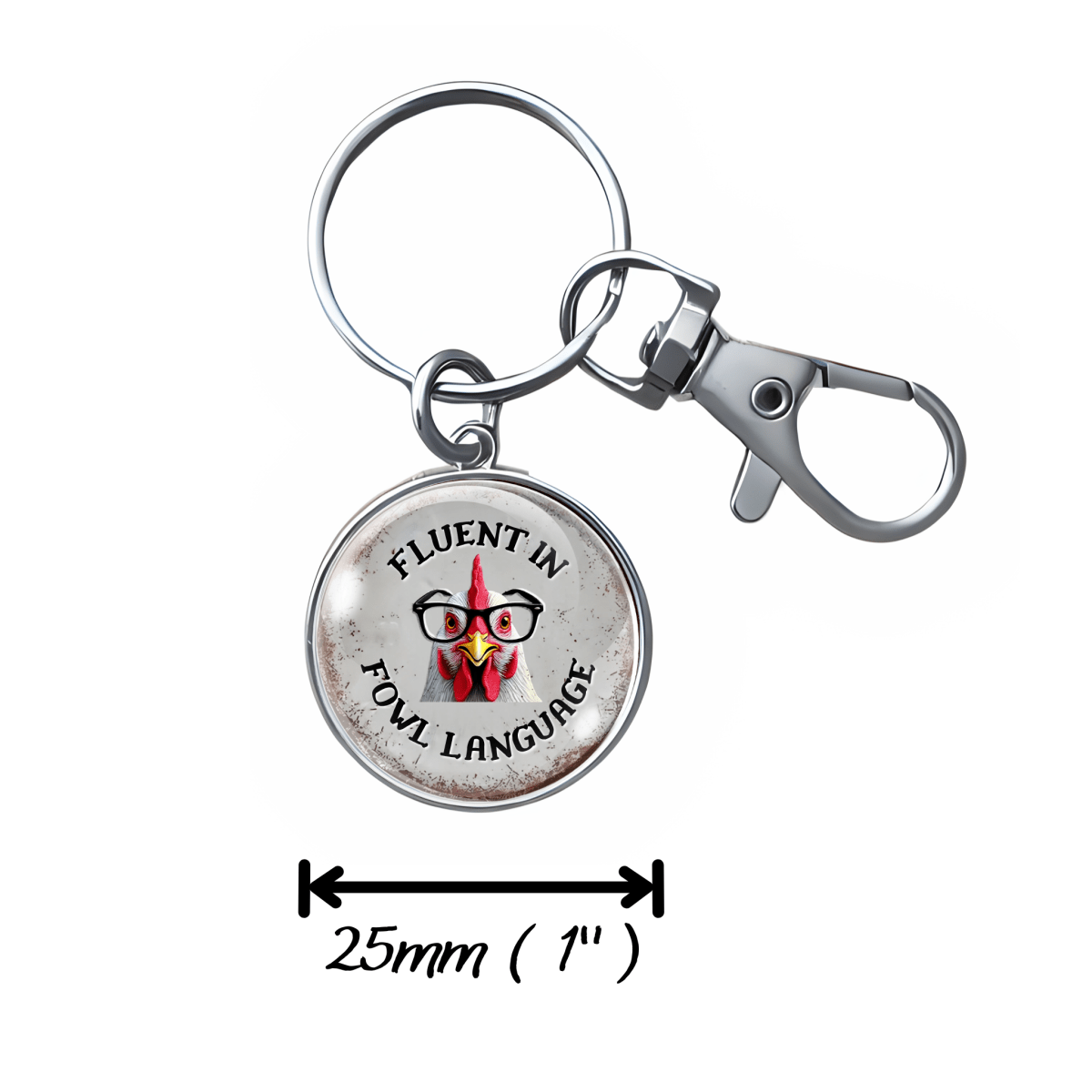 Keychain with a chicken graphic and text 'Fluent in Fowl Language' on a white background