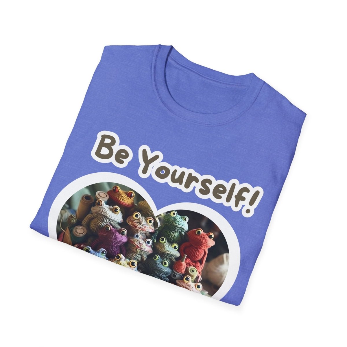 Funny Quote Unisex T-Shirt - Be Yourself