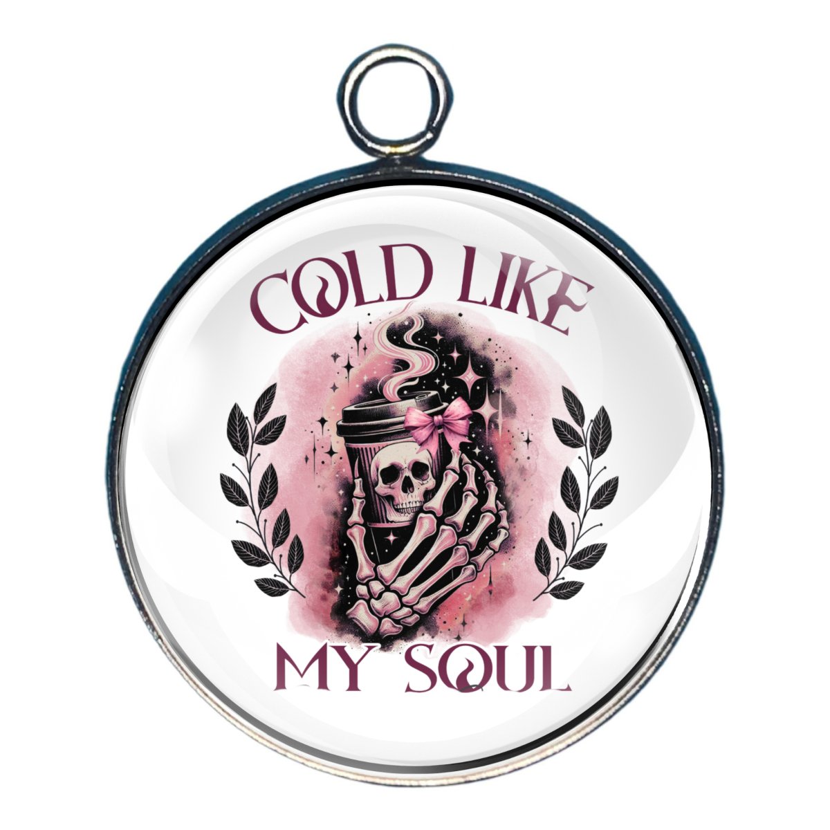 Charm showing skeleton hand holding a coffee cup with the words: cold like my soul