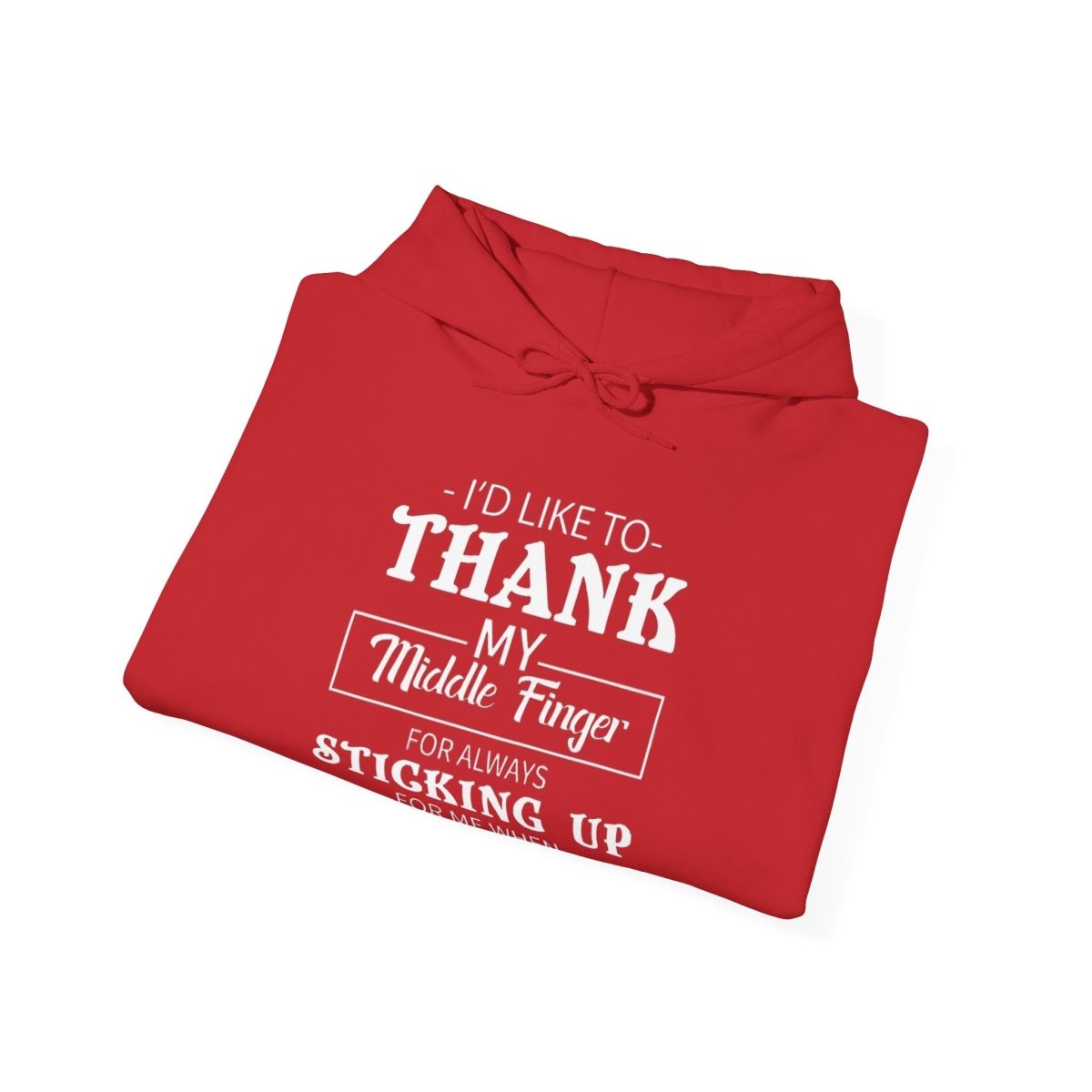 Hooded Sweatshirt Funny Middle Finger Thank You Design