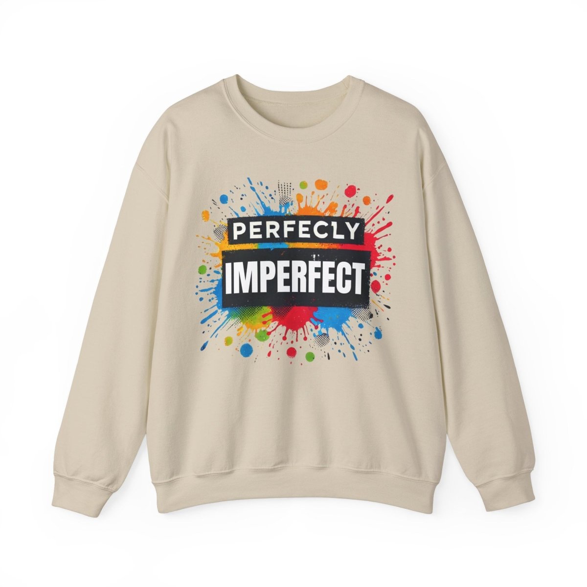 Inspirational Sweatshirt - Perfectly Imperfect Unisex Crewneck