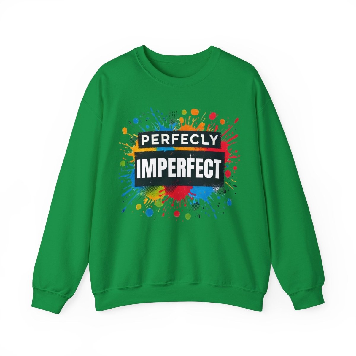 Inspirational Sweatshirt - Perfectly Imperfect Unisex Crewneck