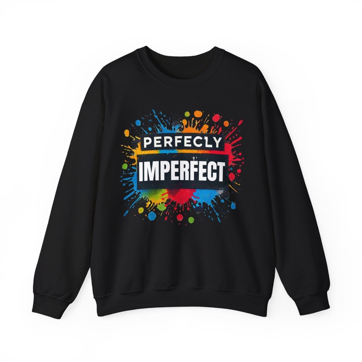 Inspirational Sweatshirt - Perfectly Imperfect Unisex Crewneck