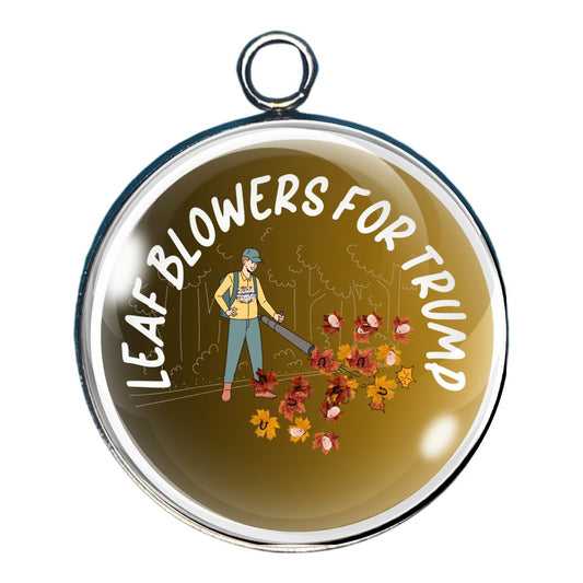 Leaf Blowers For Trump Glass Cabochon Charm