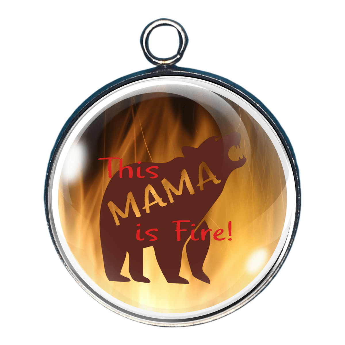 This Mama Is Fire bear silhouette glass cabochon charm