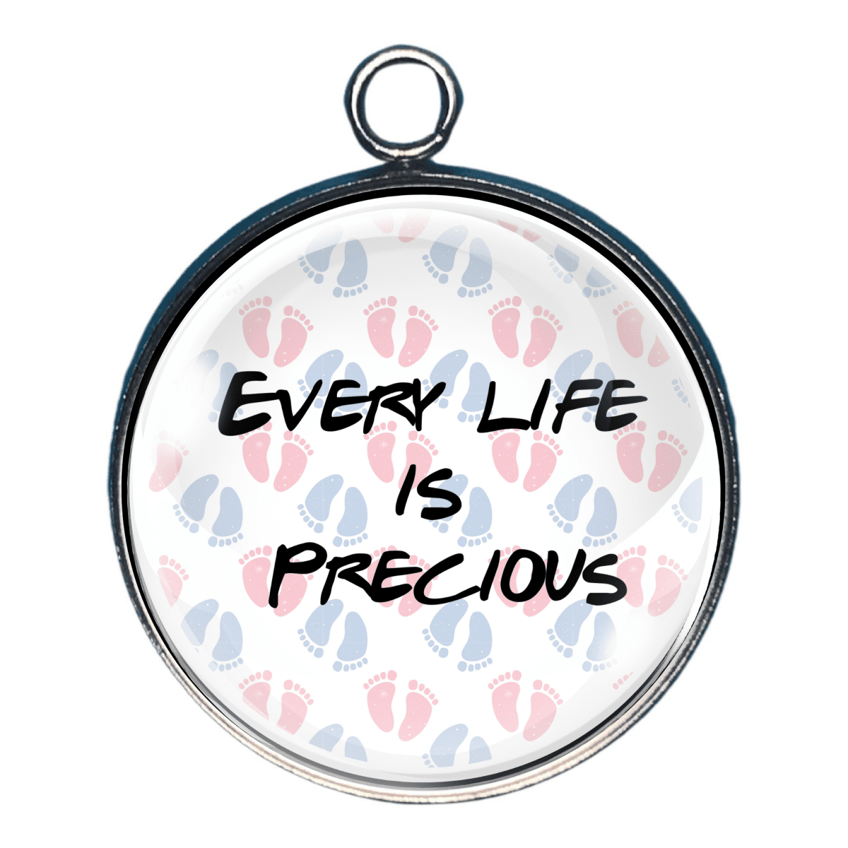 Every Life Is Precious charm with footprint background