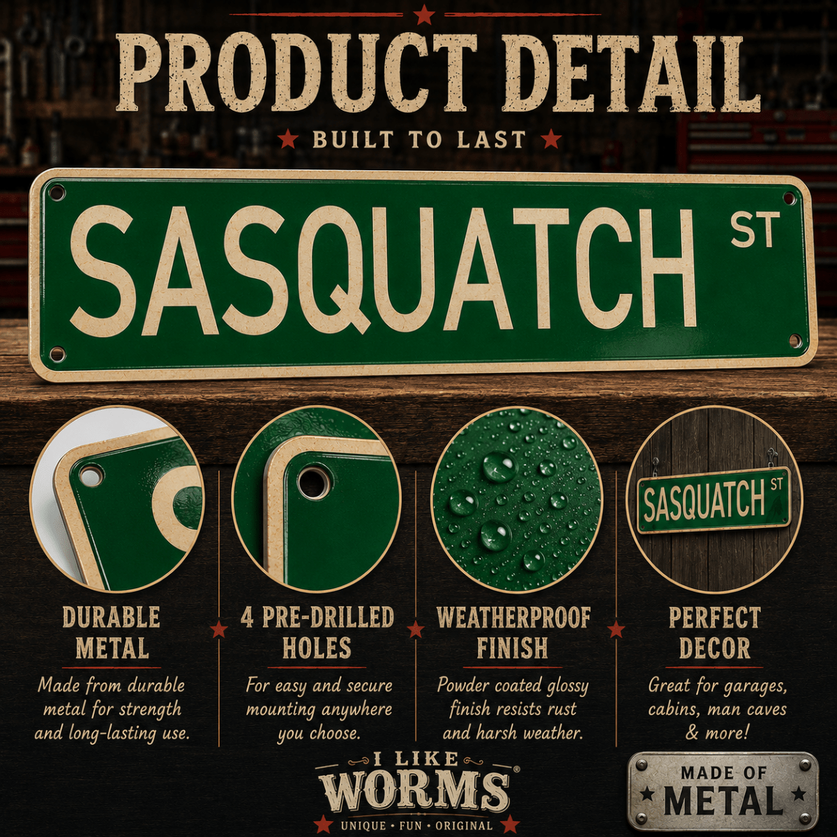 A product detail graphic for a green street-style metal sign reading 'SASQUATCH ST' on a dark wood background. Large text at the top says 'PRODUCT DETAIL,' with four circular feature callouts below highlighting durable metal, pre-drilled holes, weatherproof finish, and perfect decor.