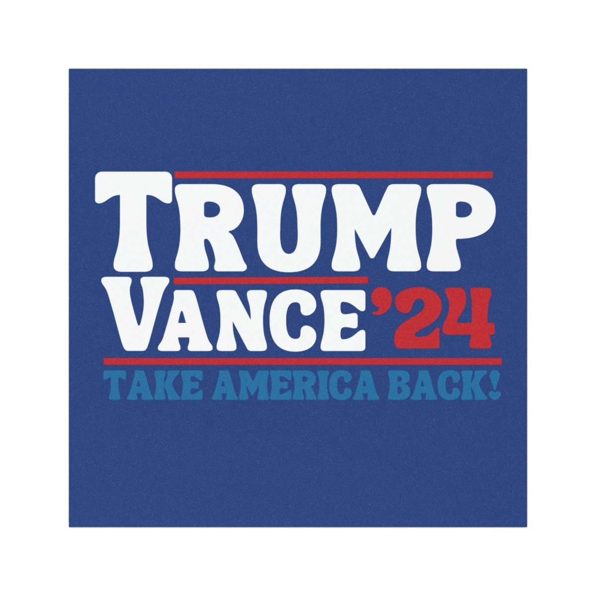 Trump Vance 2024: Take America Back; Car Magnet